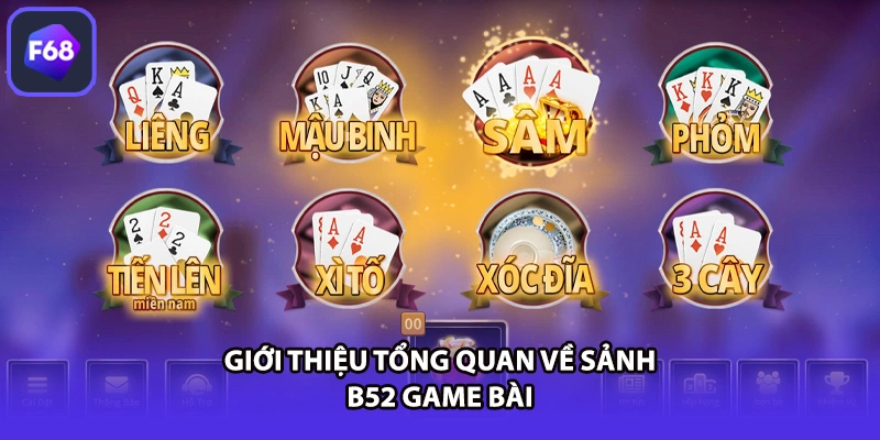 Giới thiệu tổng quan về sảnh B52 game bài