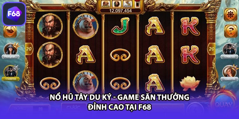 Nổ hũ tây du ký - Game săn thưởng đỉnh cao tại F68